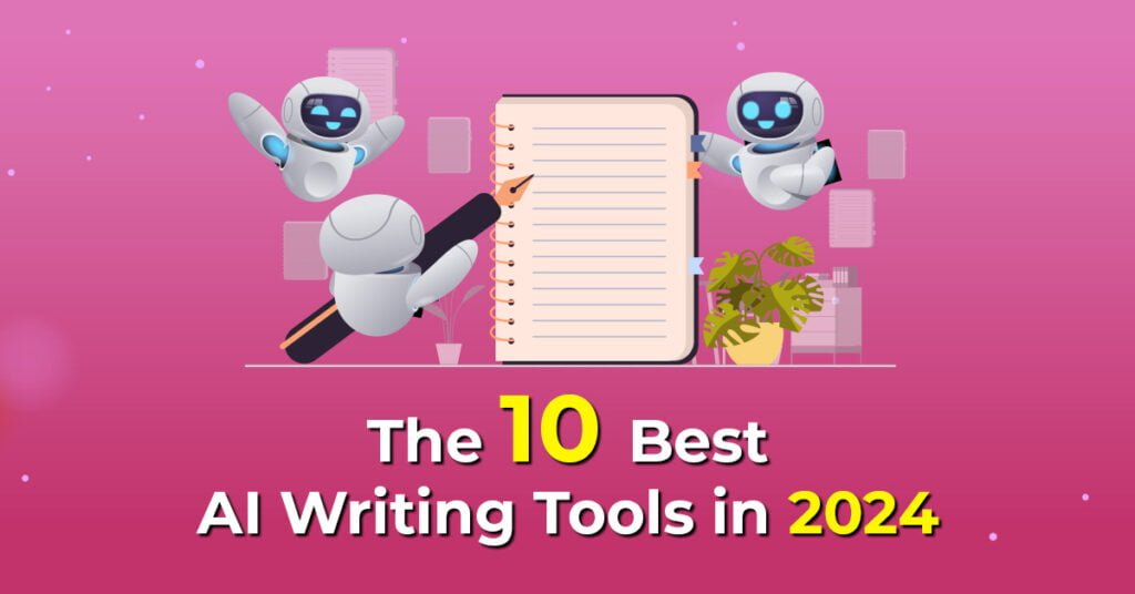 The Best Writing Tools Every Writer Needs For 2024